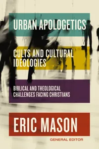 Urban Apologetics: Cults and Cultural Ideologies_cover