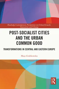 Post-socialist Cities and the Urban Common Good_cover