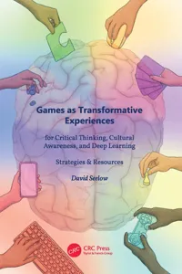 Games as Transformative Experiences for Critical Thinking, Cultural Awareness, and Deep Learning_cover