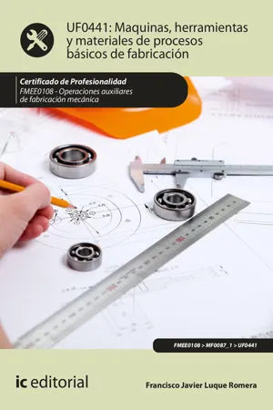 Máquinas, herramientas y materiales de procesos básicos de fabricación. FMEE0108