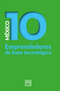 México 10 Emprendedores de base tecnológica_cover