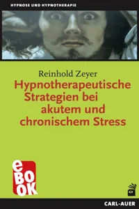 Hypnotherapeutische Strategien bei akutem und chronischem Stress_cover