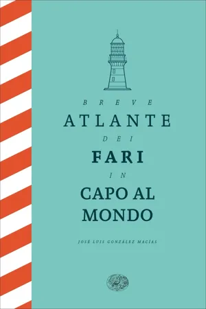 Breve atlante dei fari in capo al mondo