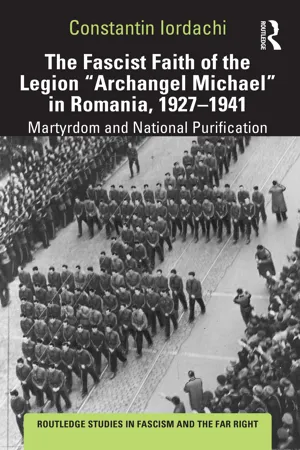 The Fascist Faith of the Legion "Archangel Michael" in Romania, 1927–1941