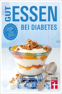 Gut essen bei Diabetes: Rezepte & praktische Kochtipps für die Ernährungsumstellung und Behandlung von Diabetes Typ 2_cover