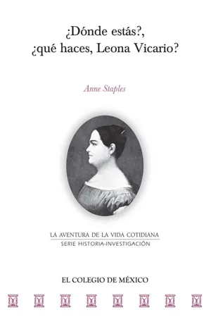 ¿Dónde estás?, ¿qué haces, Leona Vicario?