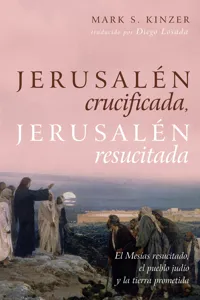 Jerusalén crucificada, Jerusalén resucitada_cover