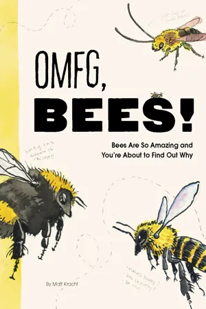 OMFG, BEES!