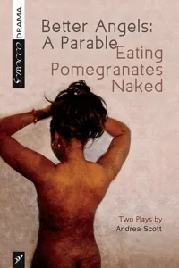 Better Angels: A Parable and Eating Pomegranates Naked_cover