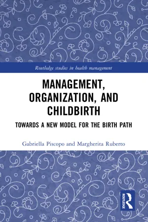 Management, Organization, and Childbirth