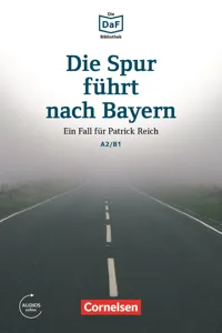 Die DaF-Bibliothek / A2/B1 - Die Spur führt nach Bayern_cover