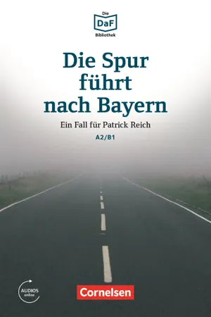 Die DaF-Bibliothek / A2/B1 - Die Spur führt nach Bayern