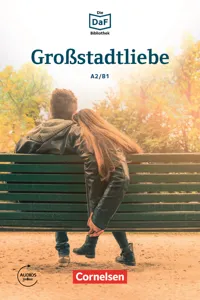 Die DaF-Bibliothek / A2/B1 - Großstadtliebe_cover