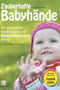 Zauberhafte Babyhände - Wie ganzheitliche Kommunikation mit Babyzeichensprache gelingt_cover