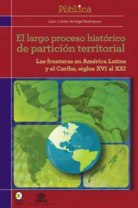 El largo proceso histórico de partición territorial_cover