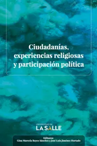 Ciudadanías, experiencias religiosas y participación política_cover