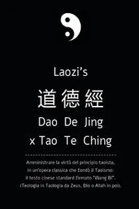 Daodejing, ex Tao Te Ching: da Laozi a Wang Bi. Amministrare la virtù del principio taoista._cover