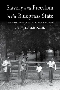 Slavery and Freedom in the Bluegrass State_cover