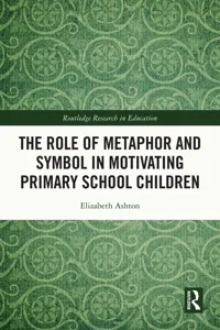The Role of Metaphor and Symbol in Motivating Primary School Children_cover