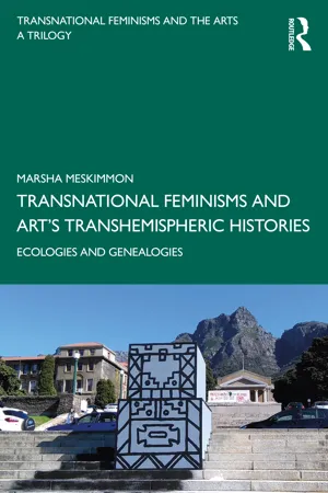 Transnational Feminisms and Art's Transhemispheric Histories