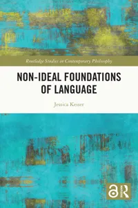 Non-Ideal Foundations of Language_cover