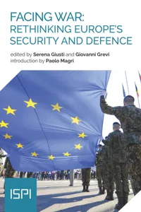 Facing War: Rethinking Europe's Security and Defence_cover