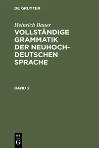 Heinrich Bauer: Vollständige Grammatik der neuhochdeutschen Sprache. Band 2_cover