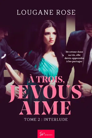 À trois, je vous aime - Interlude