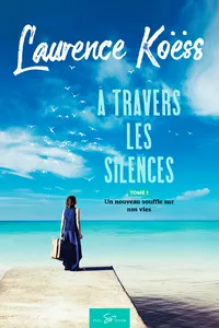 À travers les silences - Tome 1_cover