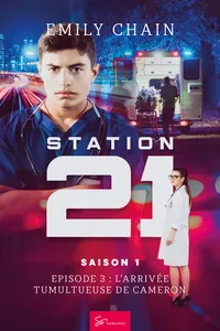 Station 21 - L'arrivée tumultueuse de Cameron_cover