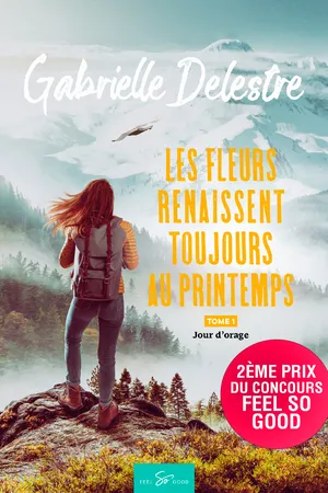 Les fleurs renaissent toujours au printemps - Tome 1