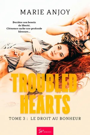 Troubled Hearts - Le droit au bonheur