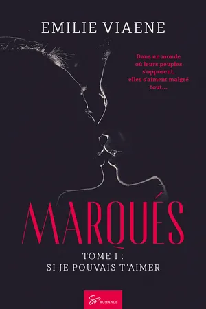 Marqués - Tome 1 - Si je pouvais t'aimer