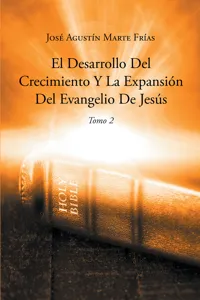 El Desarrollo Del Crecimiento Y La Expansion Del Evangelio De Jesus_cover