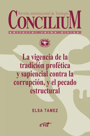 La vigencia de la tradición profética y sapiencial contra la corrupción, y el pecado estructural. Concilium 358 (2014)