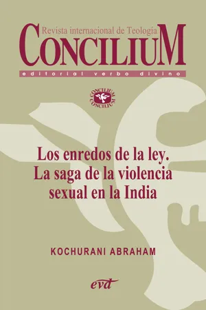 Los enredos de la ley. La saga de la violencia sexual en la India. Concilium 358 (2014)