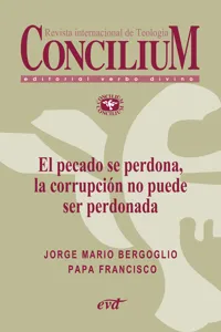 El pecado se perdona, la corrupción no puede ser perdonada. Concilium 358_cover