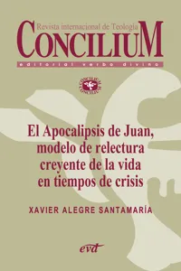 El Apocalipsis de Juan, modelo de relectura creyente de la vida en tiempos de crisis. Concilium 356_cover