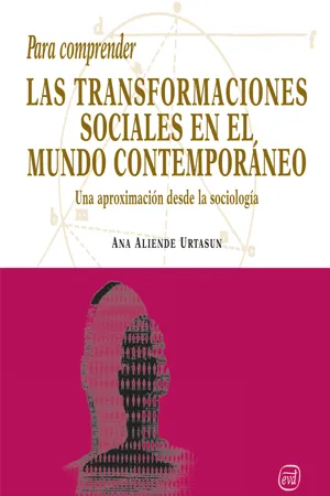 Para comprender las transformaciones sociales en el mundo contemporáneo