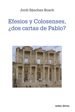 Efesios y colosenses, ¿dos cartas de Pablo?