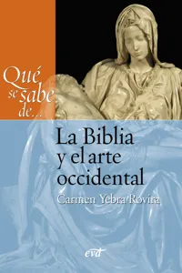 Qué se sabe de... La Biblia y el arte occidental_cover