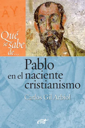 Qué se sabe de... Pablo en el naciente cristianismo