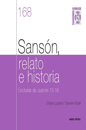 Sansón, relato e historia. Lecturas de Jueces 13-16