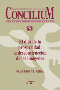 El dios de la prosperidad: la desconstrucción de las imágenes. Concilium 357_cover