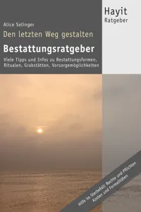 Den letzten Weg gestalten: Bestattungsratgeber_cover