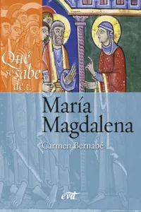 Qué se sabe de... María Magdalena_cover