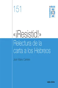 "¡Resistid!" Relectura de la carta a los Hebreos_cover