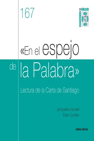 En el espejo de la Palabra. Lectura de la Carta de Santiago