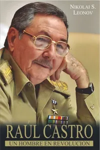 Raúl Castro: un hombre en Revolución_cover