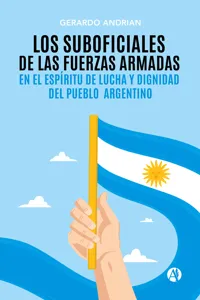 Los Suboficiales de las Fuerzas Armadas en el espíritu de Lucha y Dignidad del Pueblo Argentino_cover